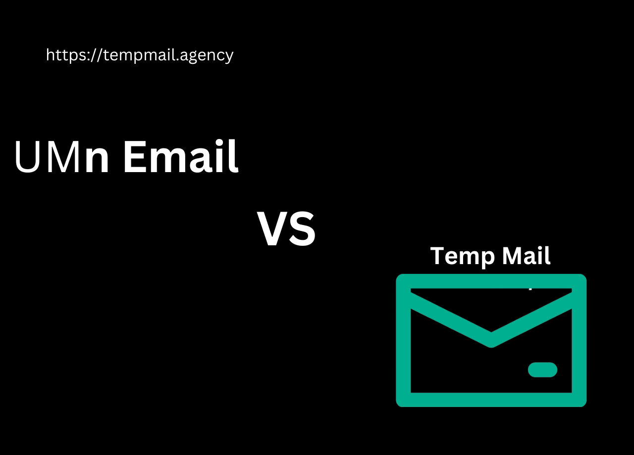 UMn Email vs Temp Mail
